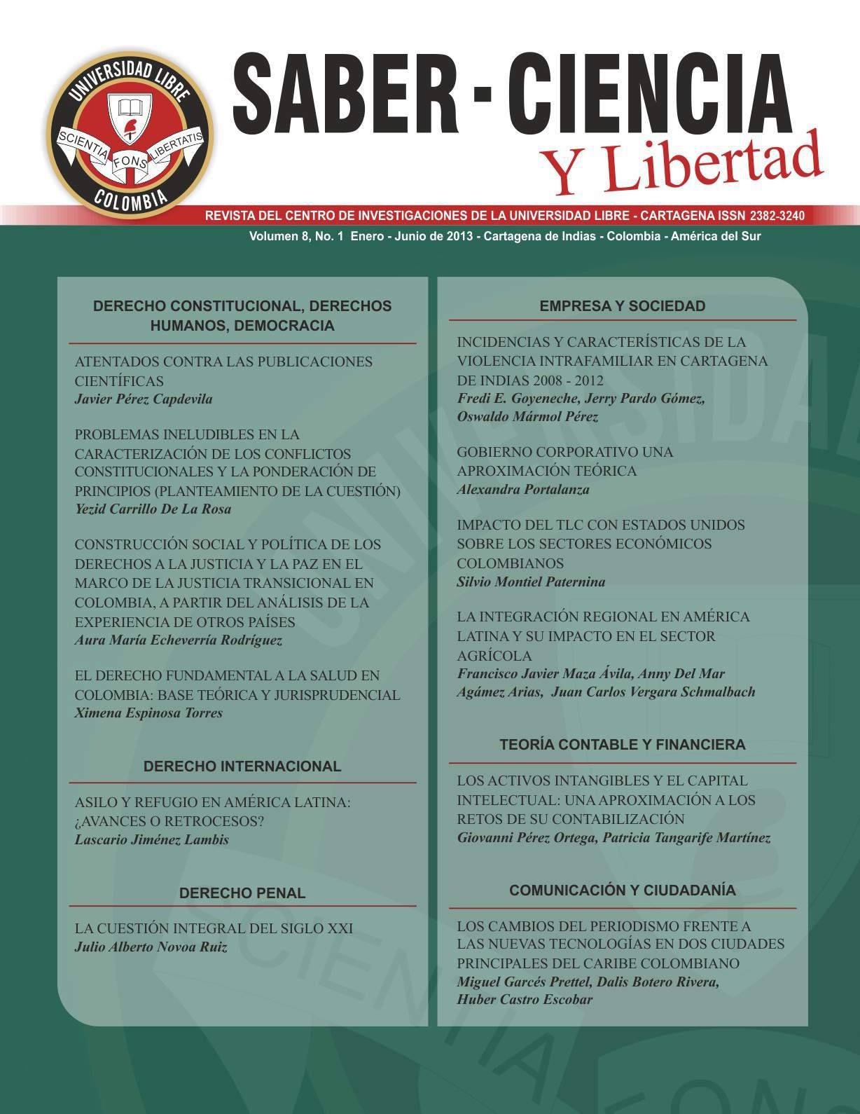 					Ver Vol. 8 Núm. 1 (2013): Revista Saber, Ciencia y Libertad
				