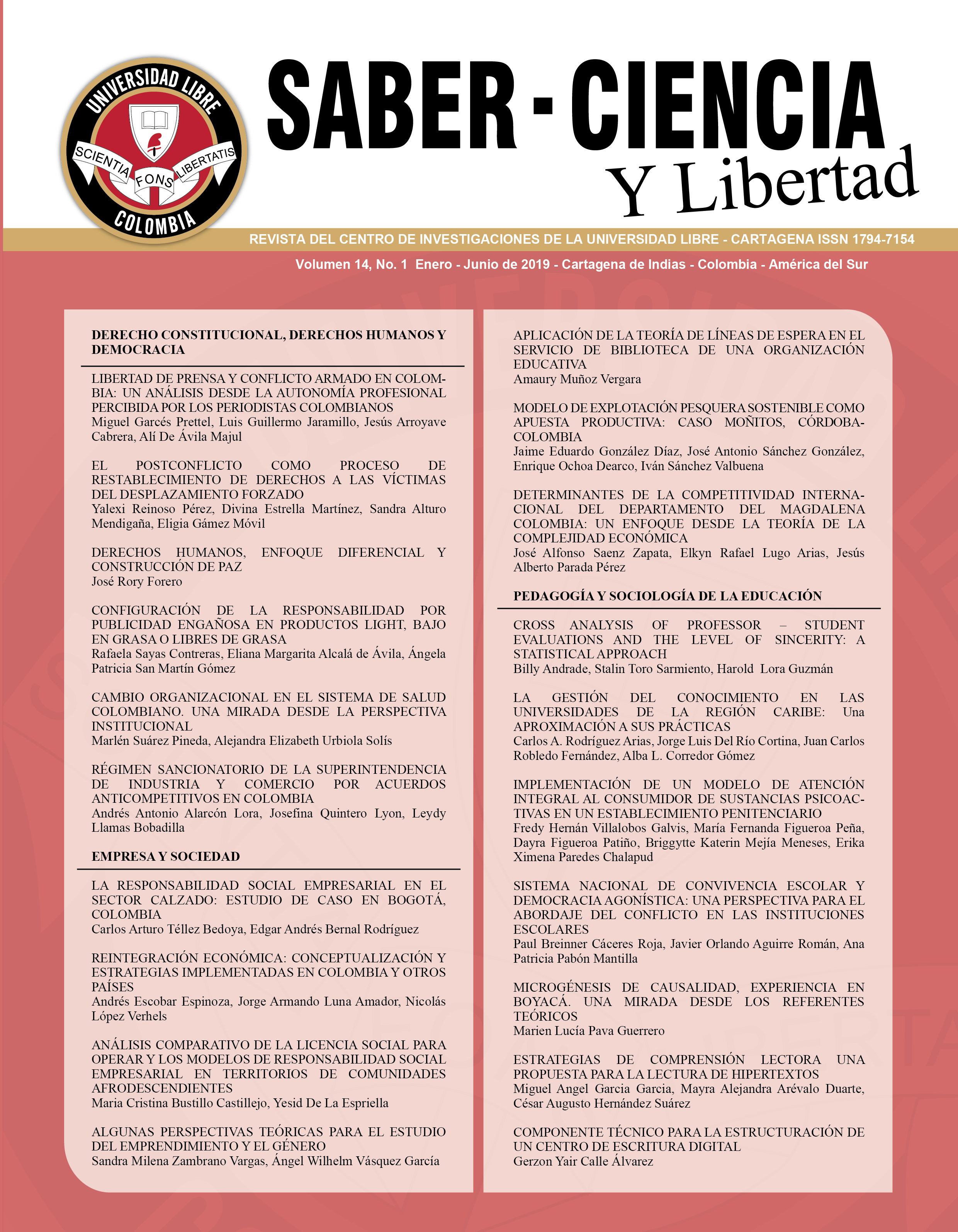 					Ver Vol. 14 Núm. 1 (2019): Revista Saber, Ciencia y Libertad
				