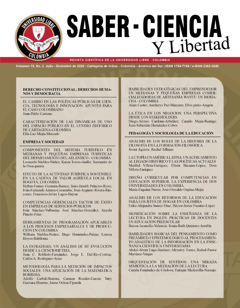 					Ver Vol. 15 Núm. 2 (2020): Revista Saber, Ciencia y Libertad
				